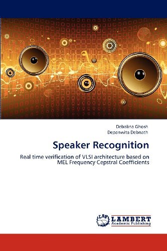 Cover for Depanwita Debnath · Speaker Recognition: Real Time Verification of Vlsi Architecture Based on Mel Frequency Cepstral Coefficients (Pocketbok) (2012)