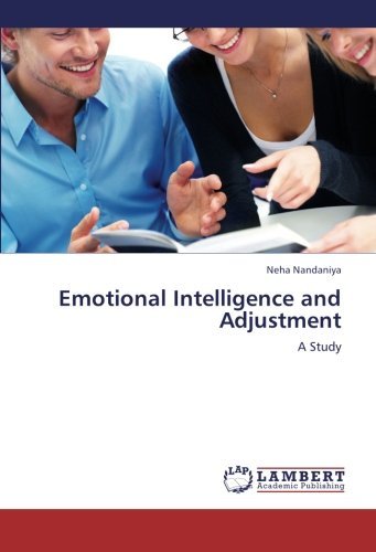 Cover for Neha Nandaniya · Emotional Intelligence and Adjustment: a Study (Taschenbuch) (2012)