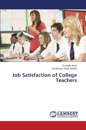 Cover for Gursharan Singh Kainth · Job Satisfaction of College Teachers (Paperback Book) (2013)