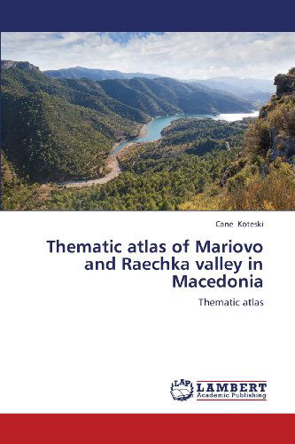 Cover for Cane Koteski · Thematic Atlas of Mariovo and Raechka Valley in Macedonia (Pocketbok) (2013)