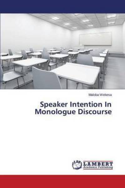 Cover for Wekesa · Speaker Intention In Monologue D (Buch) (2015)