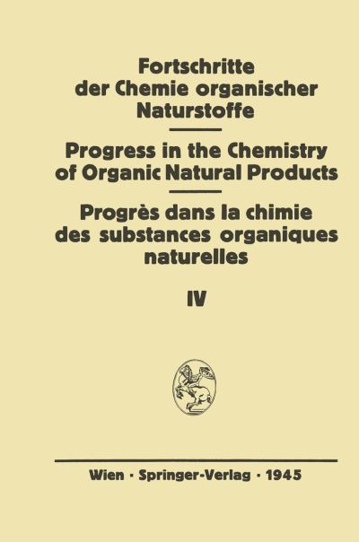 Cover for K Bernhard · Fortschritte Der Chemie Organischer Naturstoffe: Eine Sammlung Von Zusammenfassenden Berichten - Fortschritte Der Chemie Organischer Naturstoffe Progress in (Paperback Book) [Softcover Reprint of the Original 1st 1945 edition] (2011)