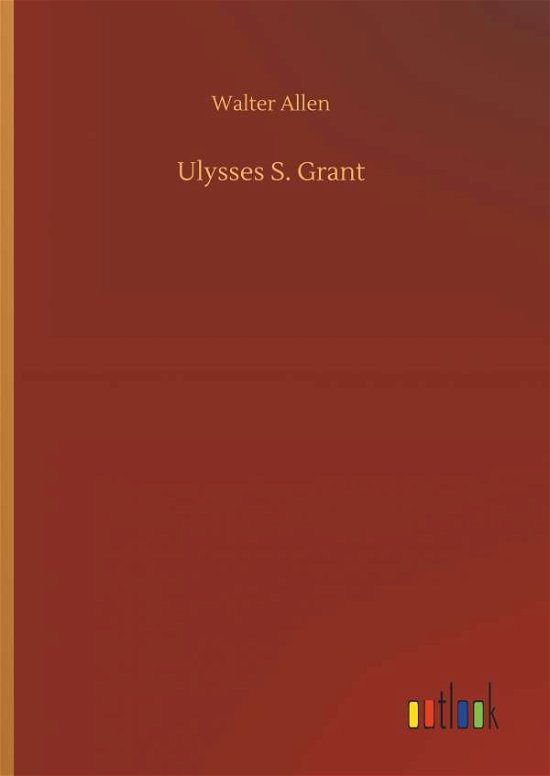 Cover for Allen · Ulysses S. Grant (Buch) (2019)