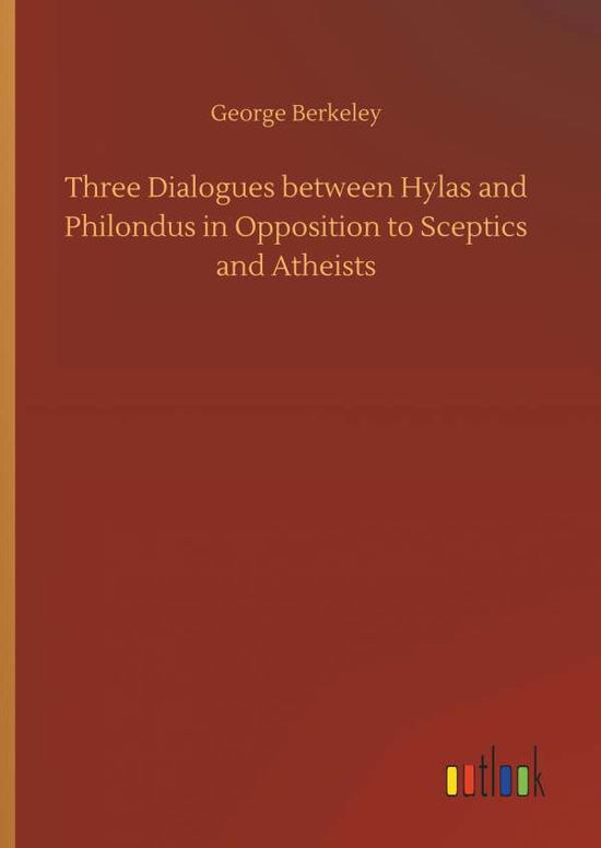 Three Dialogues between Hylas - Berkeley - Livros - - 9783734087837 - 25 de setembro de 2019