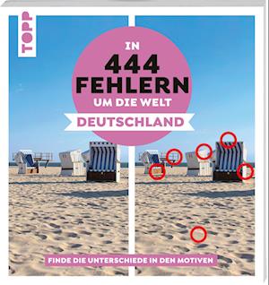 In 444 Fehlern um die Welt – Deutschland. Finde die Unterschiede in den schönsten Motiven Deutschlands - Christiane Behnke - Books - Frech - 9783735853837 - January 15, 2025