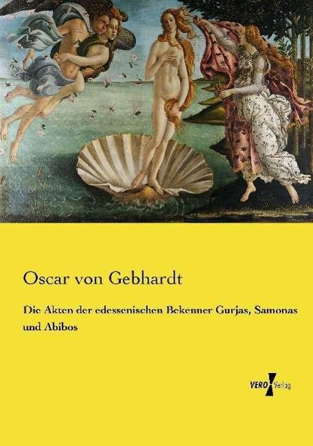 Cover for Gebhardt · Die Akten der edessenischen Be (Book)