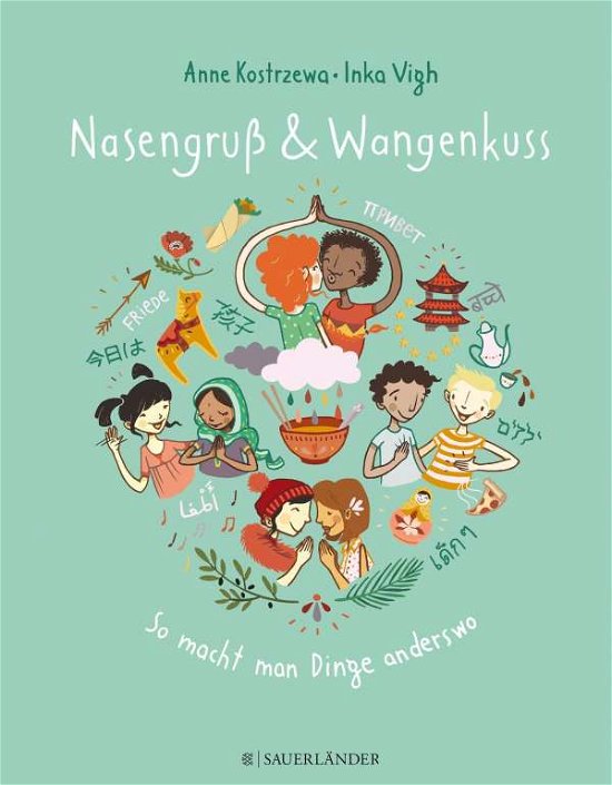 Cover for Anne Kostrzewa · Nasengruss und Wangenkuss (Gebundenes Buch) (2017)