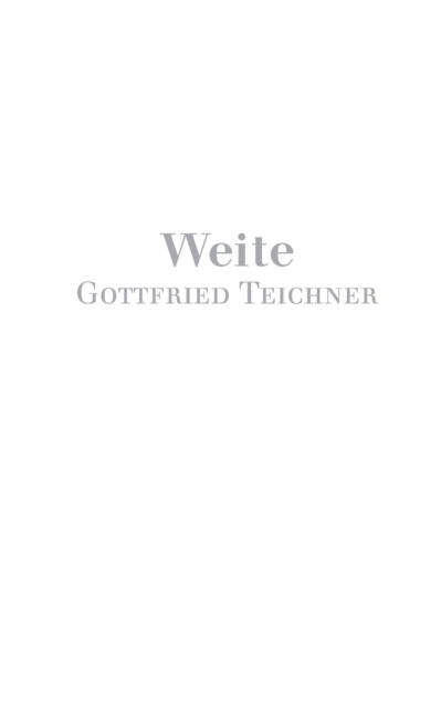 Cover for Gottfried Teichner · Weite (Paperback Book) (2016)