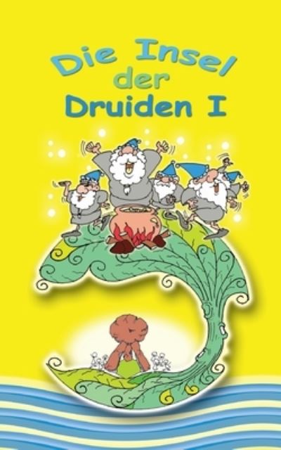 Cover for Sven Bork · Insel der Druiden Band 1 (Paperback Book) (2022)