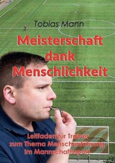 Cover for Mann · Meisterschaft dank Menschlichkeit (Buch) (2017)
