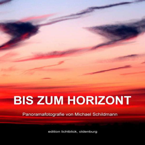 Cover for Schildmann · Bis zum Horizont (Book)