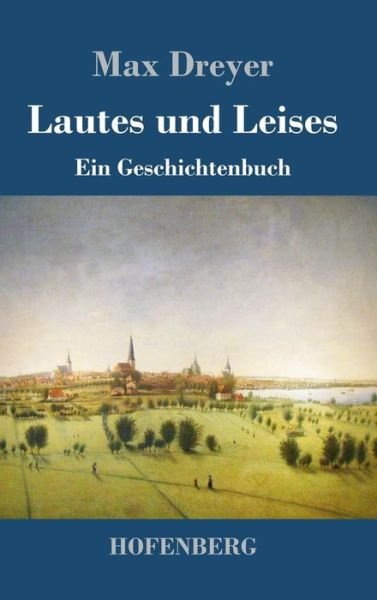 Cover for Dreyer · Lautes und Leises (Buch) (2017)