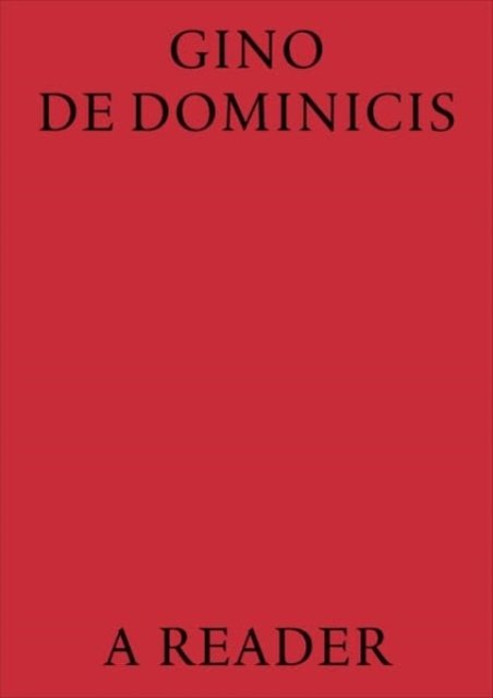 Cover for Gino De Dominicis: A Reader (Gebundenes Buch) (2024)