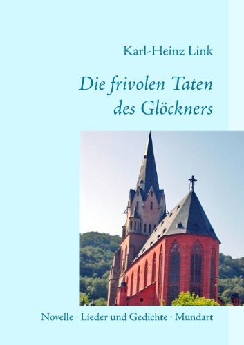 Cover for Karl-heinz Link · Die Frivolen Taten Des Glckners (Paperback Book) [German edition] (2007)