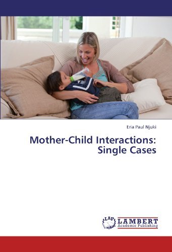 Cover for Eria Paul Njuki · Mother-child Interactions: Single Cases (Paperback Bog) (2011)