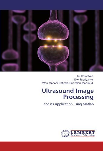Cover for Wan Mahani Hafizah Binti Wan Mahmud · Ultrasound Image Processing (Paperback Book) (2011)