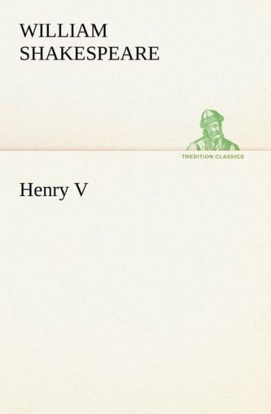 Cover for William Shakespeare · Henry V (Tredition Classics) (Paperback Book) (2012)