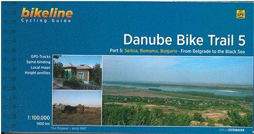 Danube Bike Trail 5: Serbia, Romania, Bulgaria : From Belgrade to the Black Sea - Esterbauer - Livres - Esterbauer Verlag - 9783850002837 - 3 février 2015