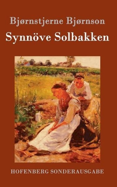 Cover for Bjornstjerne Bjornson · Synnoeve Solbakken (Hardcover Book) (2016)