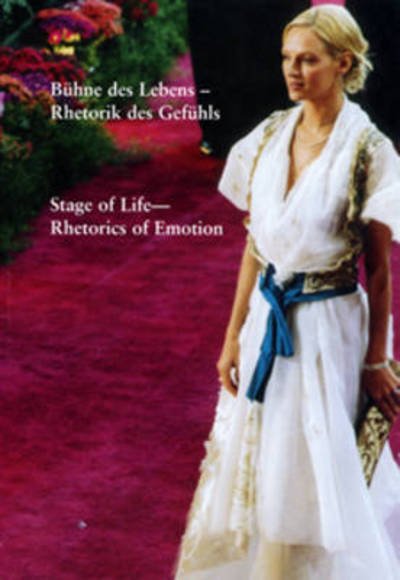 Cover for Juliane Rebentisch · Stage of Life: Rhetorics of Emotion (Paperback Bog) (2006)