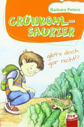 Cover for Barbara Peters · Grünkohlsaurier gibt's doch gar nicht!? (Book) (2018)