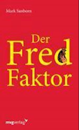 Cover for Mark Sanborn · Der Fred-Faktor (Pocketbok) (2006)