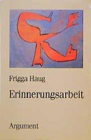 Cover for Frigga Haug · Erinnerungsarbeit (Paperback Book) (2001)