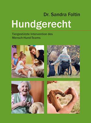 Hundgerecht - Sandra Dr. Foltin - Books - animal learn - 9783936188837 - April 17, 2023