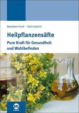 Cover for Hannelore Funk · Heilpflanzensäfte (Paperback Book) (2017)