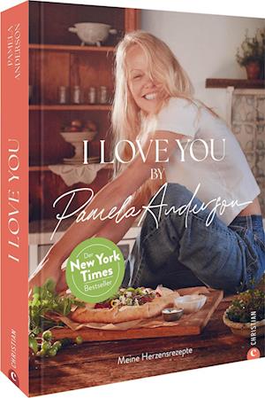 I love you! - Pamela Anderson - Books - Christian - 9783959619837 - March 7, 2025
