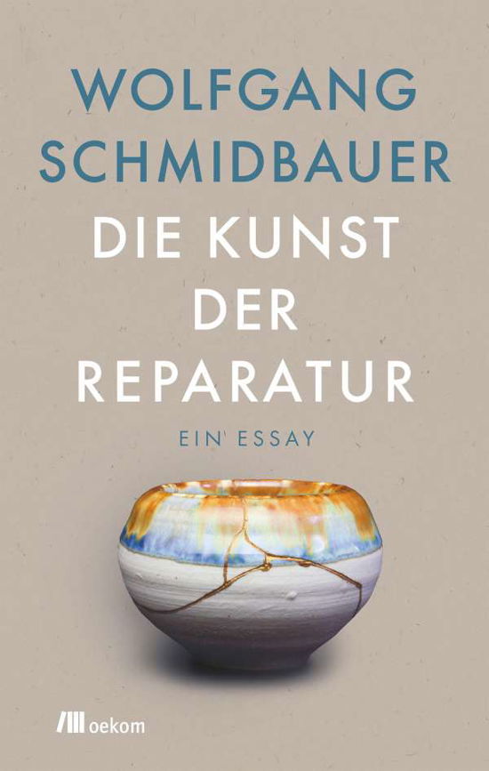 Die Kunst der Reparatur - Schmidbauer - Bücher -  - 9783962381837 - 