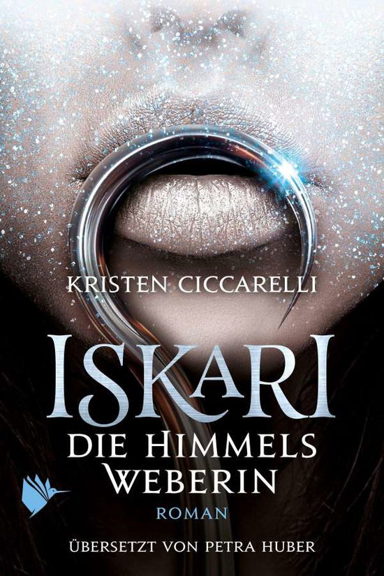 Cover for Kristen Ciccarelli · Iskari - Die Himmelsweberin (Hardcover Book) (2021)