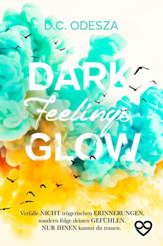 DARK Feelings GLOW - Odesza - Books -  - 9783969663837 - 