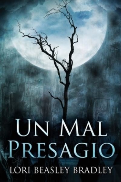 Cover for Lori Beasley Bradley · Un Mal Presagio (Paperback Bog) (2021)
