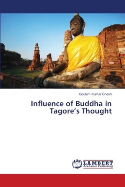 Cover for Ghosh · Influence of Buddha in Tagore's T (Book) (2018)