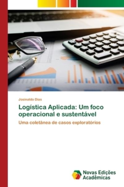 Cover for Dias · Logística Aplicada: Um foco operac (Book) (2020)