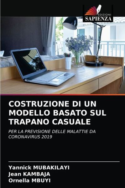 Cover for Yannick Mubakilayi · Costruzione Di Un Modello Basato Sul Trapano Casuale (Paperback Book) (2021)