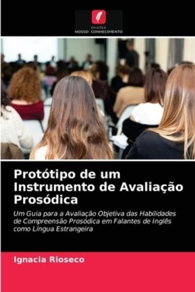 Cover for Ignacia Rioseco · Prototipo de um Instrumento de Avaliacao Prosodica (Pocketbok) (2021)