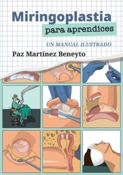 Cover for Paz Martinez Beneyto · Miringoplastia para aprendices (Paperback Book) (2019)