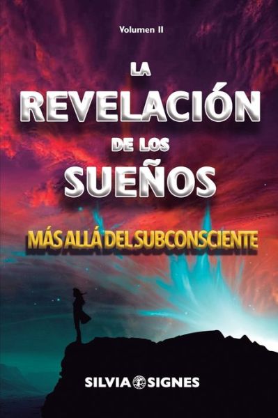 Cover for Silvia Signes · La Revelacion de los Suenos. (Paperback Book) (2019)