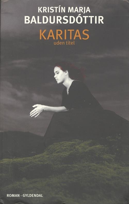 Cover for Kristín Marja Baldursdóttir · Karitas uden titel (Sewn Spine Book) [1st edition] (2007)