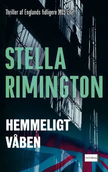 Cover for Stella Rimington · Hemmeligt våben (Gebundesens Buch) [1. Ausgabe] (2007)