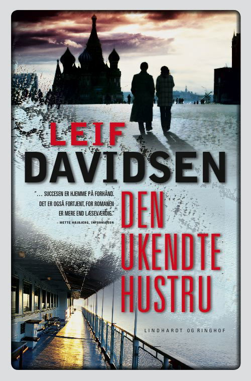 Den ukendte hustru - Leif Davidsen - Böcker - Lindhardt og Ringhof - 9788711407837 - 29 mars 2012