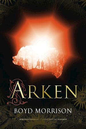 Cover for Boyd Morrison · Arken (Bound Book) [1st edition] (2010)