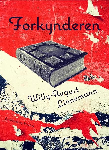 Cover for Willy-August Linnemann · Sunesen-Schleswiger-serien: Forkynderen (Sewn Spine Book) [1th edição] (2017)