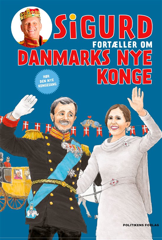 Cover for Sigurd Barrett · Sigurd fortæller om Danmarks nye konge (Gebundenes Buch) [1. Ausgabe] (2024)