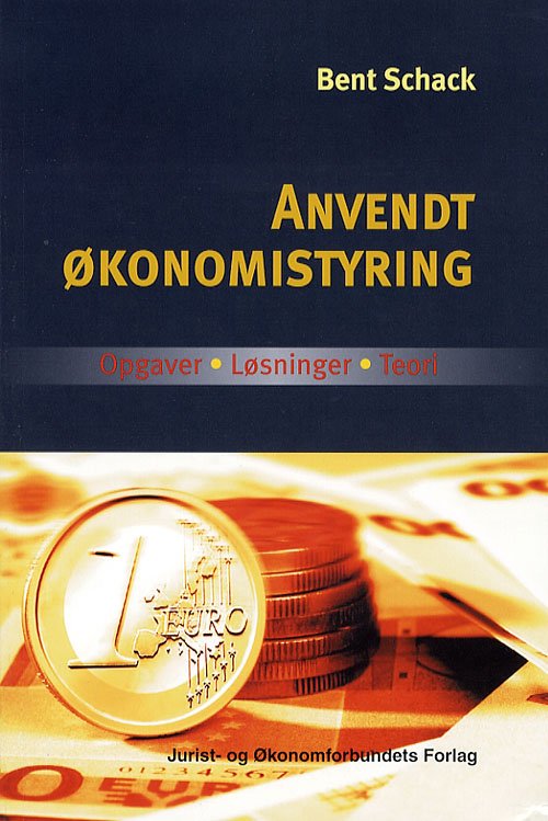 Cover for Schack Bent · Anvendt Økonomistyring (Sewn Spine Book) [1st edition] (2015)