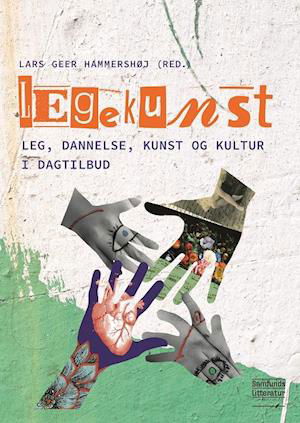 Cover for Lars Geer Hammershøj · Legekunst (Hæftet bog) [1. udgave] (2022)