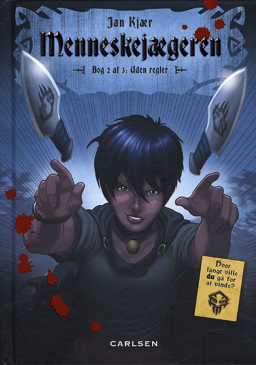 Cover for Jan Kjær · Menneskejægeren: Menneskejægeren 2: Uden regler (Gebundesens Buch) [1. Ausgabe] (2009)