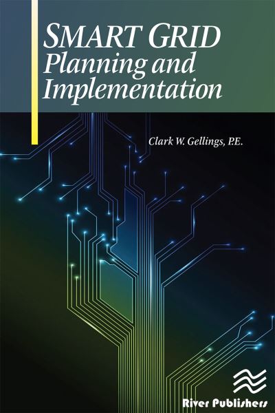 Gellings, P.E., Clark W. (Electronic Power Research Institute, Palo Alto, California, USA) · Smart Grid Planning and Implementation (Paperback Book) (2024)